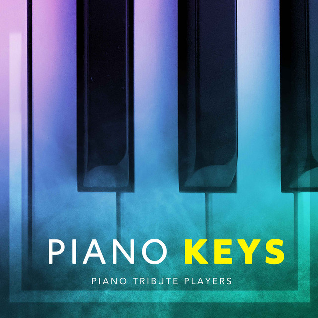 Piano Keys - Album by Piano Tribute Players | Spotify