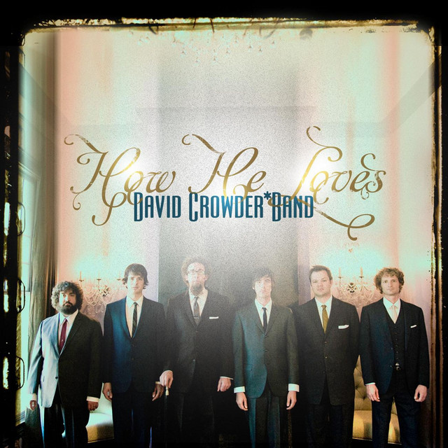 How He Loves - Radio Edit