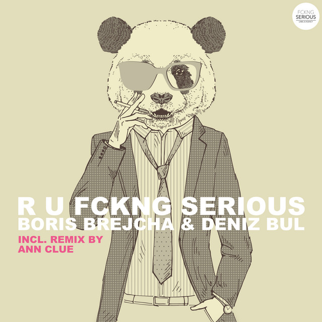 R U FCKNG SERIOUS - Original Mix