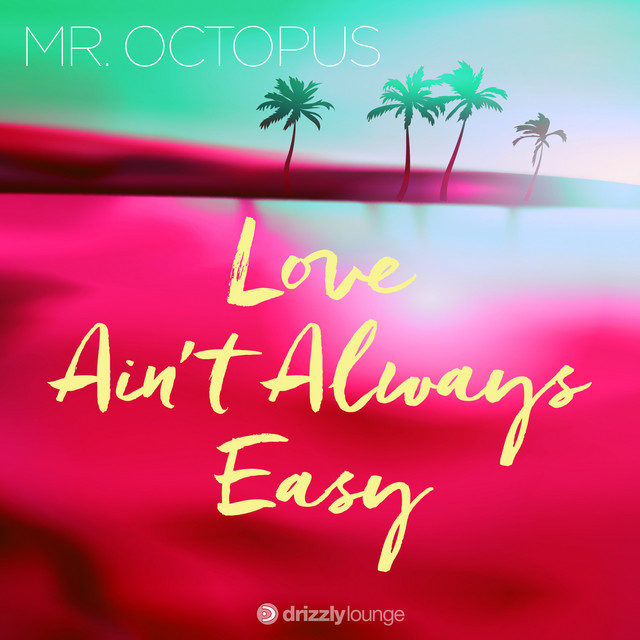 Love Ain't Always Easy cover