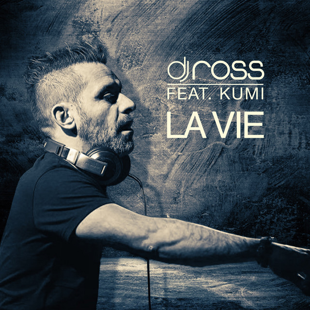 La Vie - DJ Ross & Alessandro Viale Radio Edit