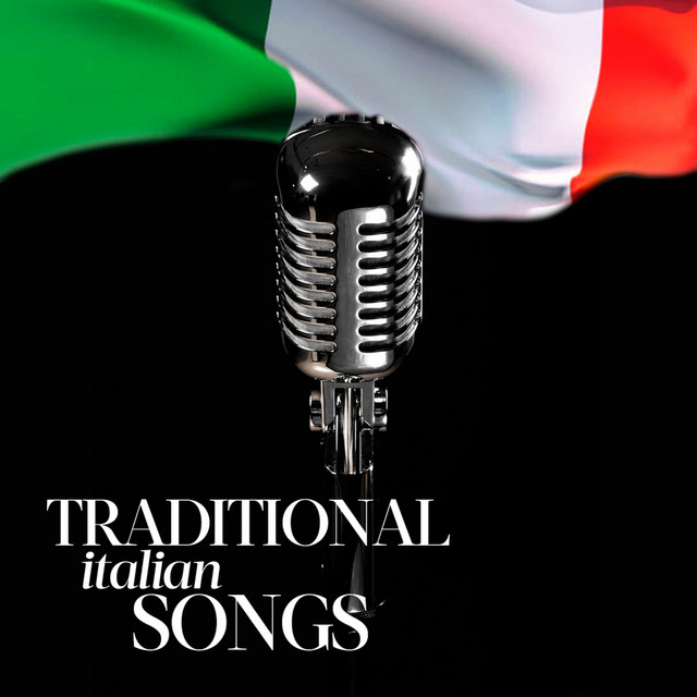 Traditional Italian Songs Compilation By Various Artists Spotify