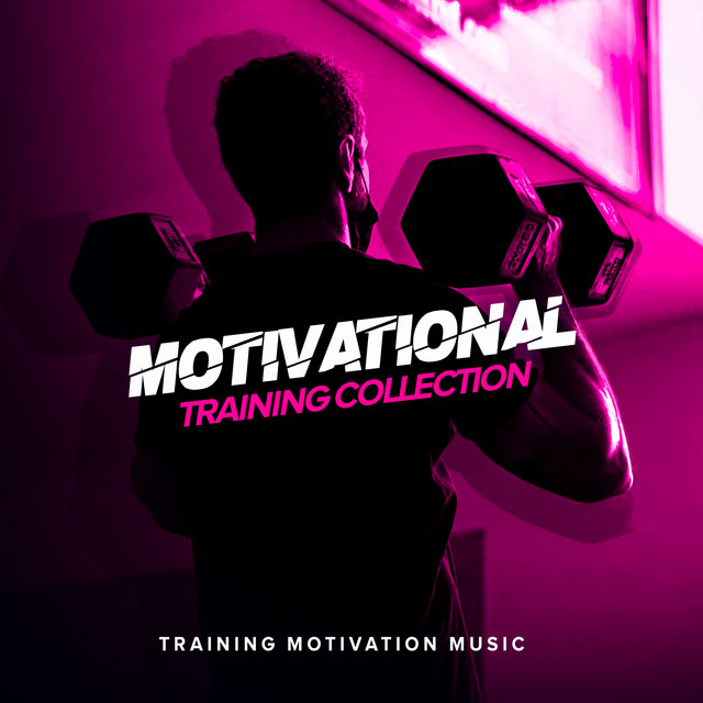 Motivational Training Collection - Album by Training Motivation Music ...