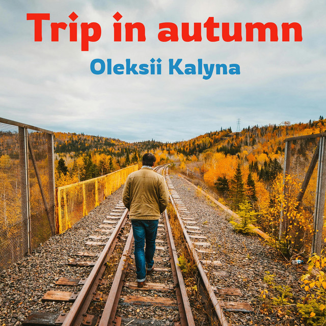 Обкладинка: Trip in autumn — Oleksii Kalyna