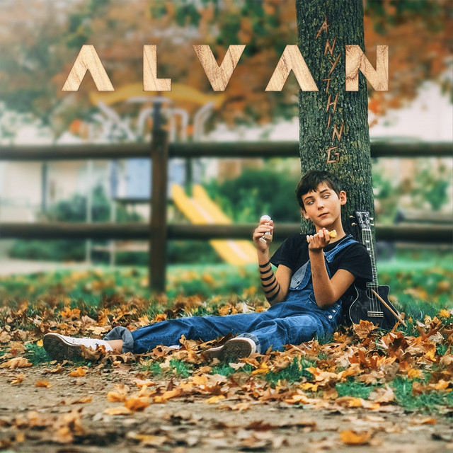 Anything - Single by Alvan | Spotify