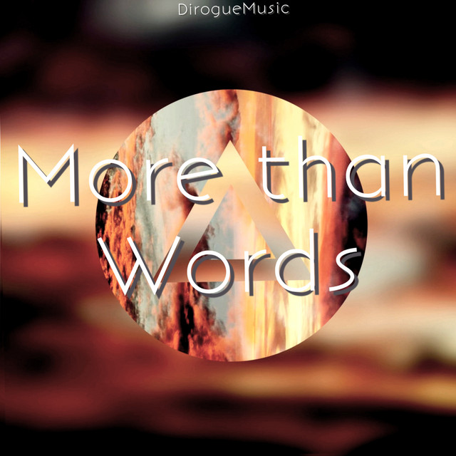 More Than Words - Single by DirogueMusic | Spotify
