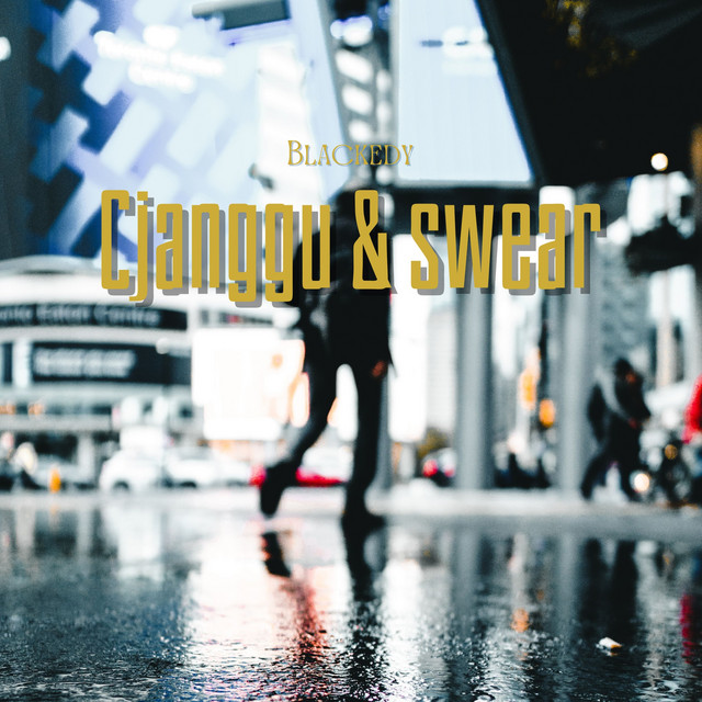 Обкладинка: Cjanggu & Swear — Blackedy