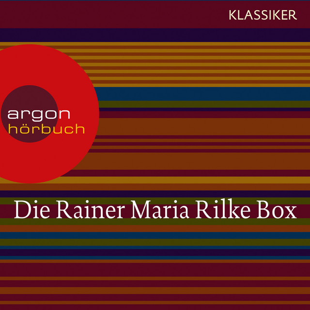 Kapitel 7 - Rainer Maria Rilke - Duineser Elegien / Geschichten vom lieben Gott / Meistererzählungen / Die schönsten Gedichte / Sonette an Orpheus cover art