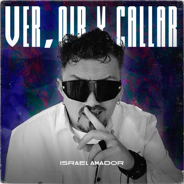 Ver Oir y Callar