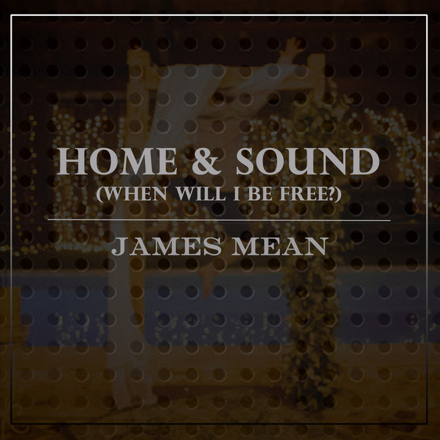 Home & Sound (When Will I be Free?) cover