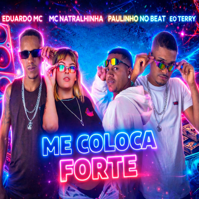 Me Coloca Forte