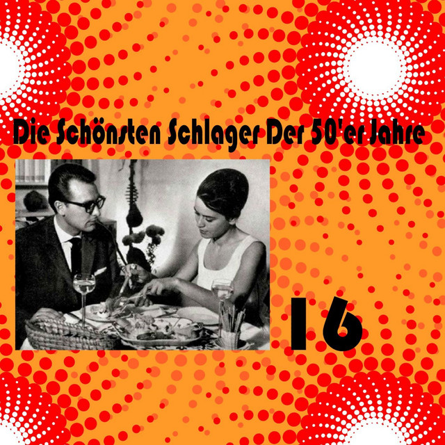 Die Schönsten Schlager Der 50'er Jahre, Vol. 16 cover