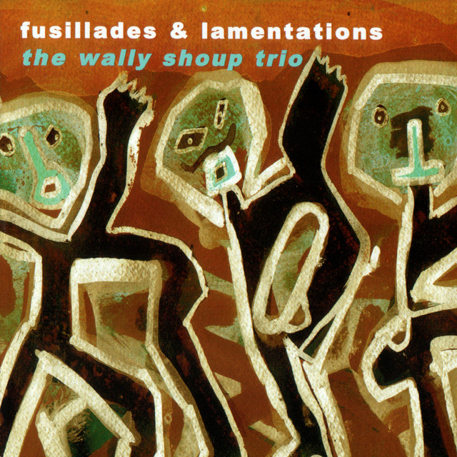 Fusillades and Lamentations
