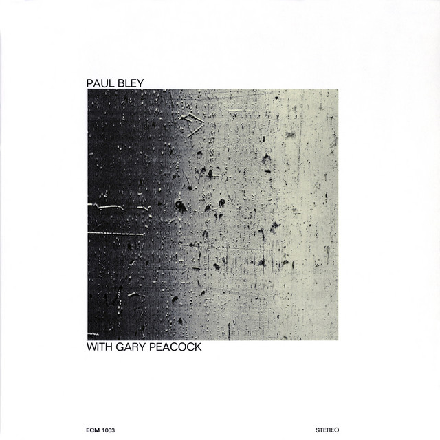 With Gary Peacock - Album by Paul Bley | Spotify