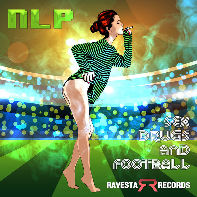 Sex, Drugs & Football album art
