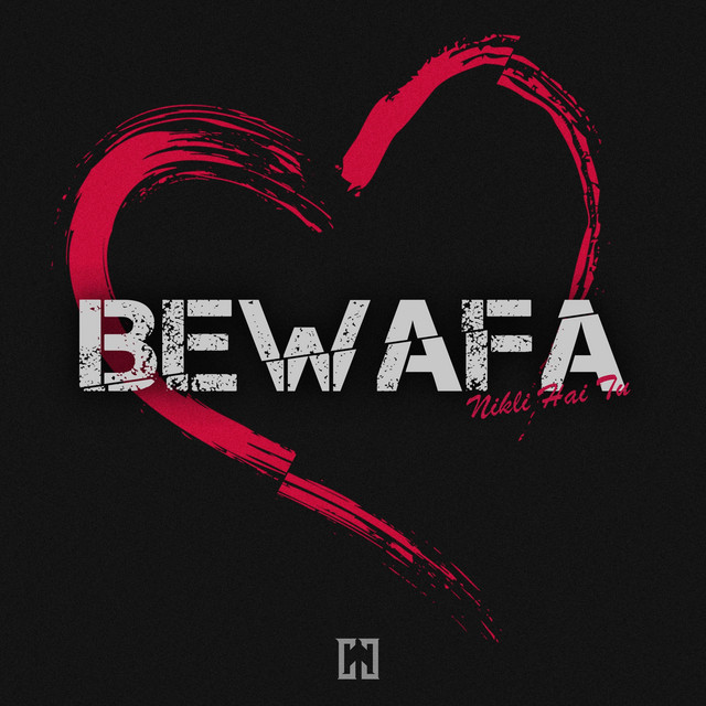 Bewafa (Nikli Hai Tu)