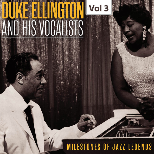Milestones of Jazz Legends - Duke Ellington and the His Vocalists, Vol. 3 cover