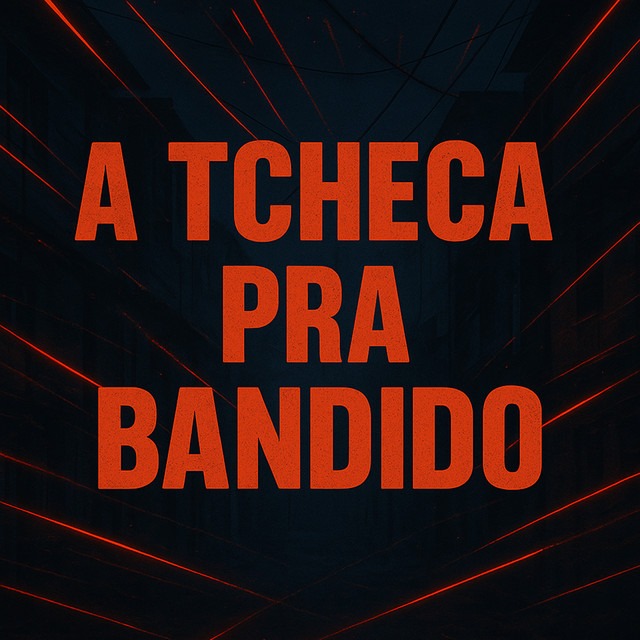 A Tcheca pra Bandido