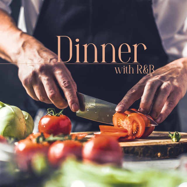 Dinner with R&B: Instrumental Music for Family Time, Positive Songs for ...