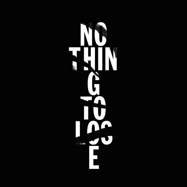 Nothing to Lose (feat. Phil Ade') - U.S. Royalty, Alex Goose, Phil Adé