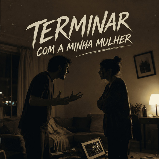 Terminar Com a Minha Mulher