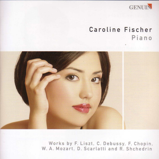 Piano Recital: Fischer, Caroline - Liszt, F. / Scarlatti, D. / Mozart, W.A. / Debussy, C. / Shchedrin, R.K. / Chopin, F.