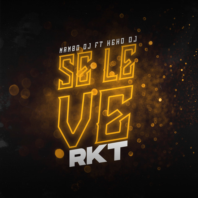 Se Le Ve RKT (Remix)