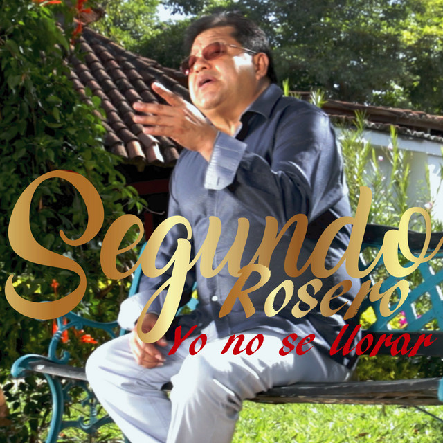 Segundo Rosero - Ni Perdón Ni Olvido