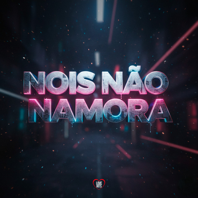 Nois Não Namora