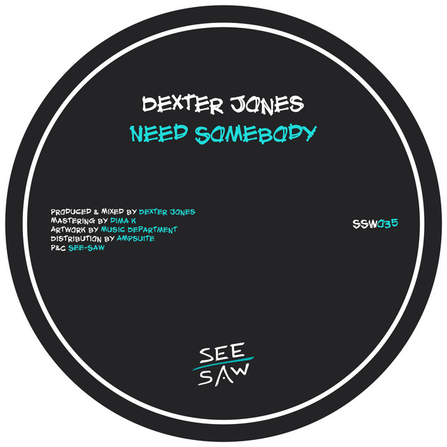 Need Somebody - Single by Dexter Jones | Spotify