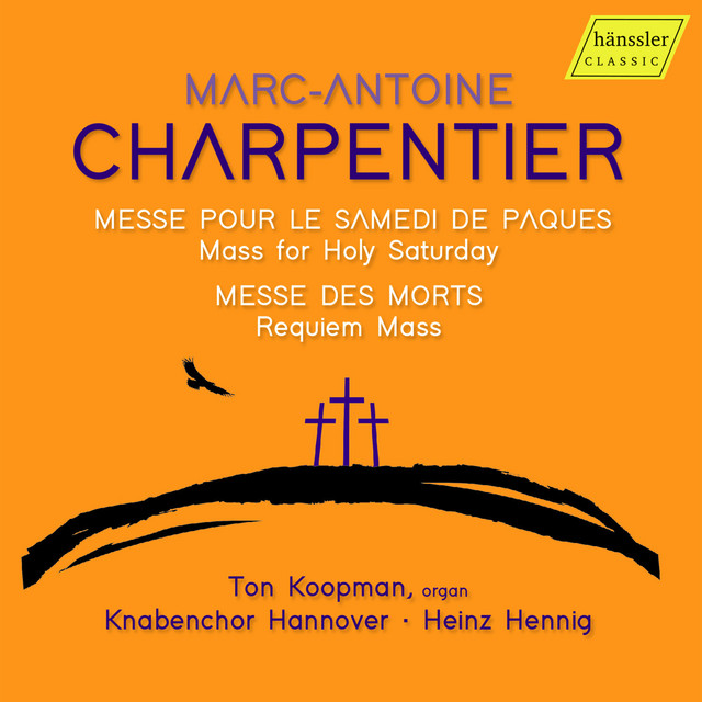 Charpentier: Messe pour le samedi de Pâques, H. 8 & Messe des morts, H. 7 cover art