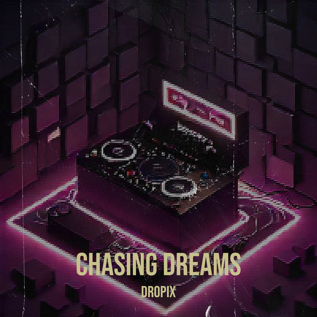 Cover art: Chasing Dreams — Dropix