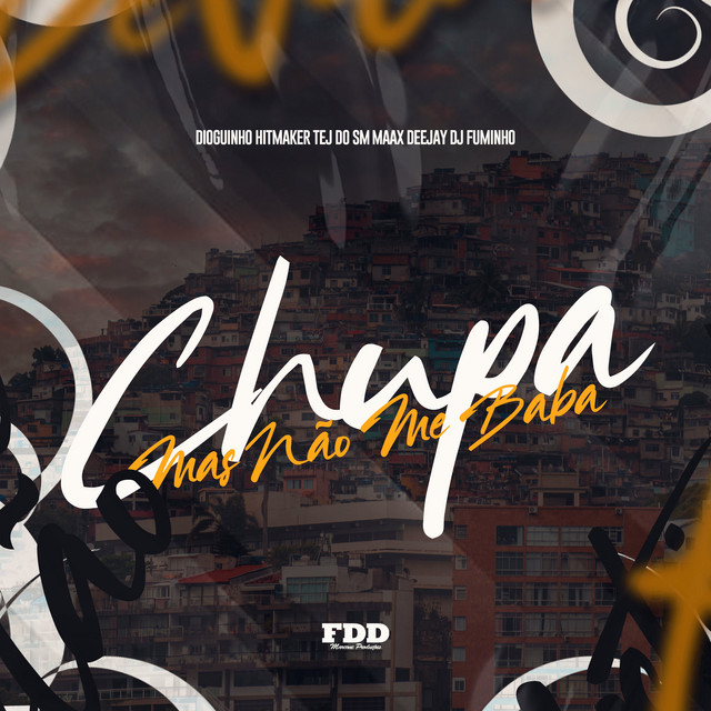 Chupa Mas Não Baba