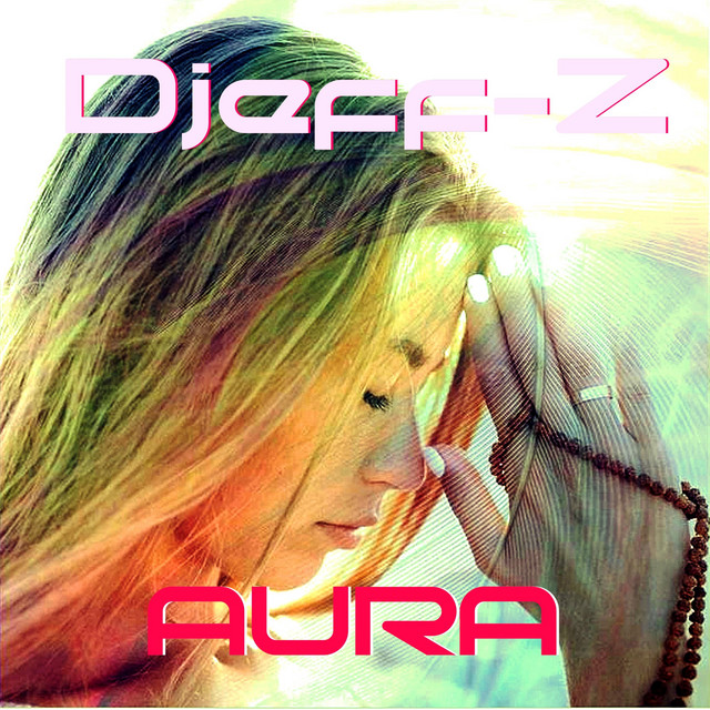 Обкладинка: Aura... — Djeff-Z