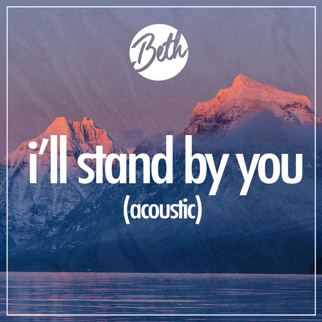I’ll Stand By You - Acoustic