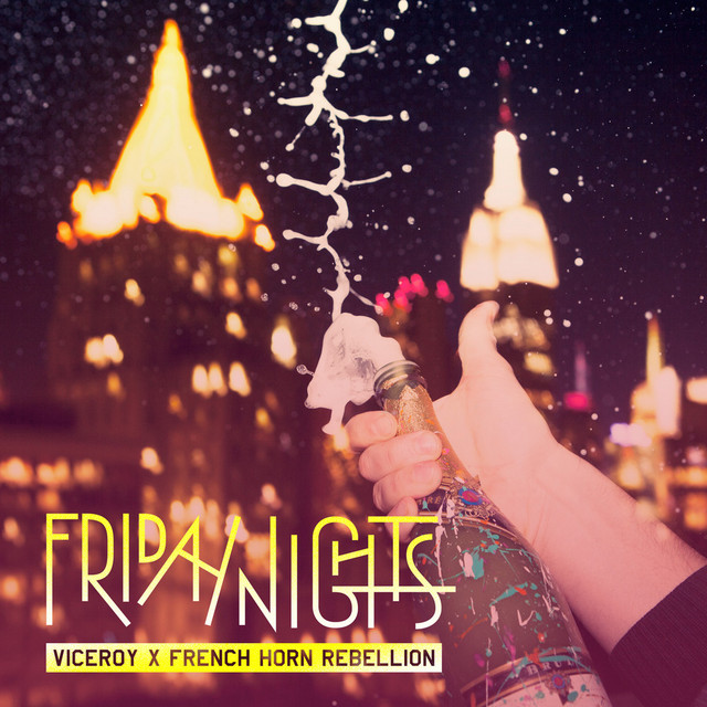 Friday Nights - Viceroy