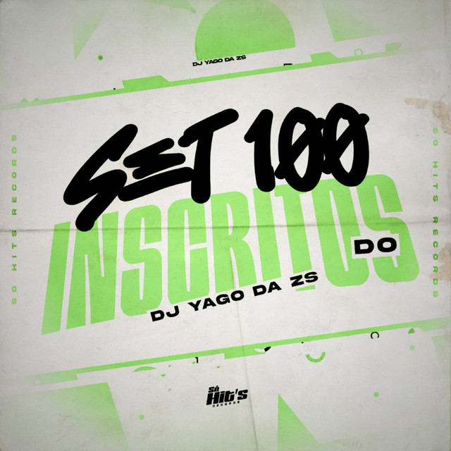 Set 100 Inscritos do Yago da ZS