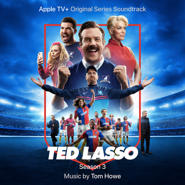 Ted Lasso: Season 3 (Apple TV+ Original Series Soundtrack) cover art