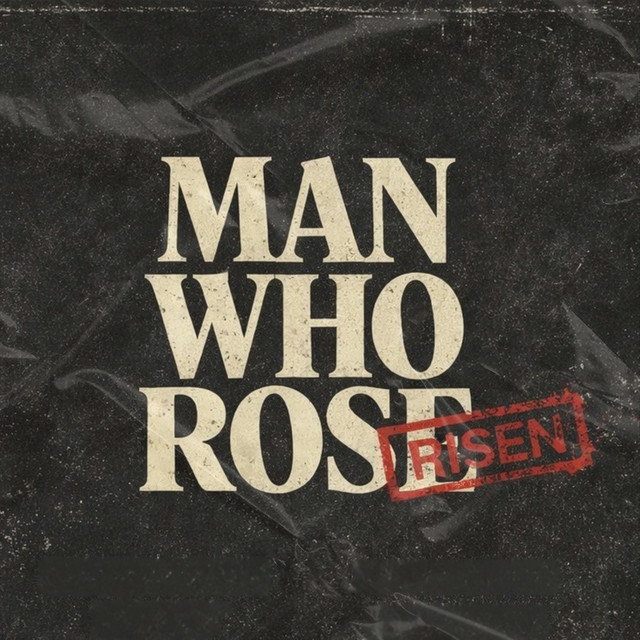Man Who Rose