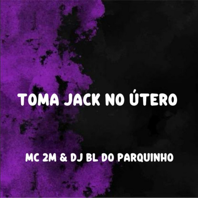 TOMA JACK NO UTERO