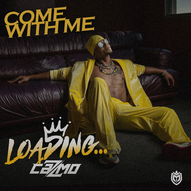 CAZMO – Come With Me
