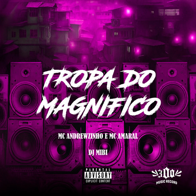 TROPA DO MAGNIFICO