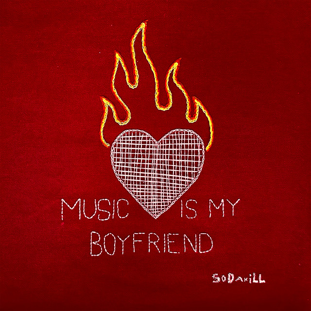 Music Is My Boyfriend by Sodakill