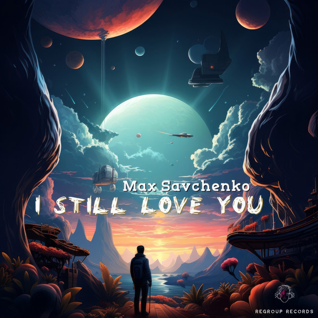 Обкладинка: I Still Love You — Max Savchenko