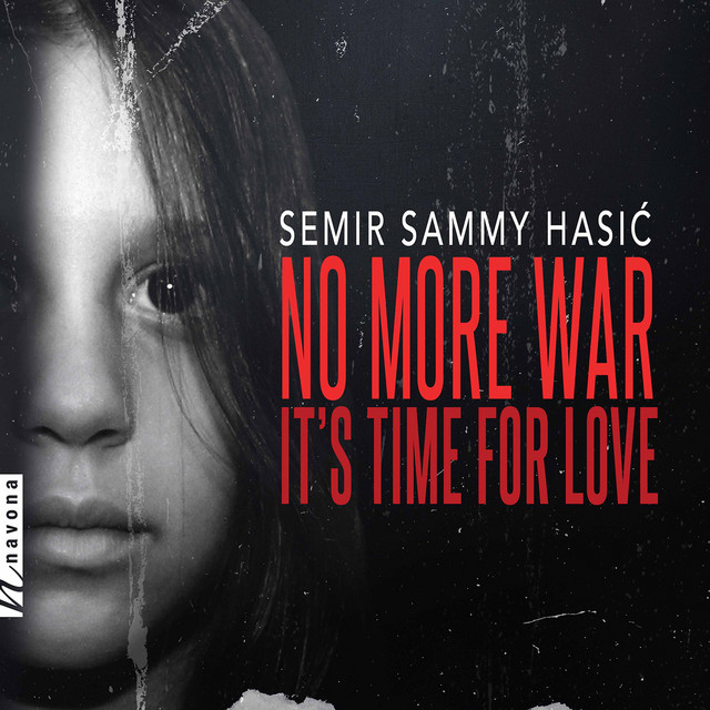 No More War — Semir Sammy Hasić