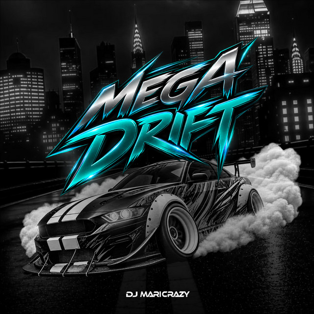 MEGA DRIFT
