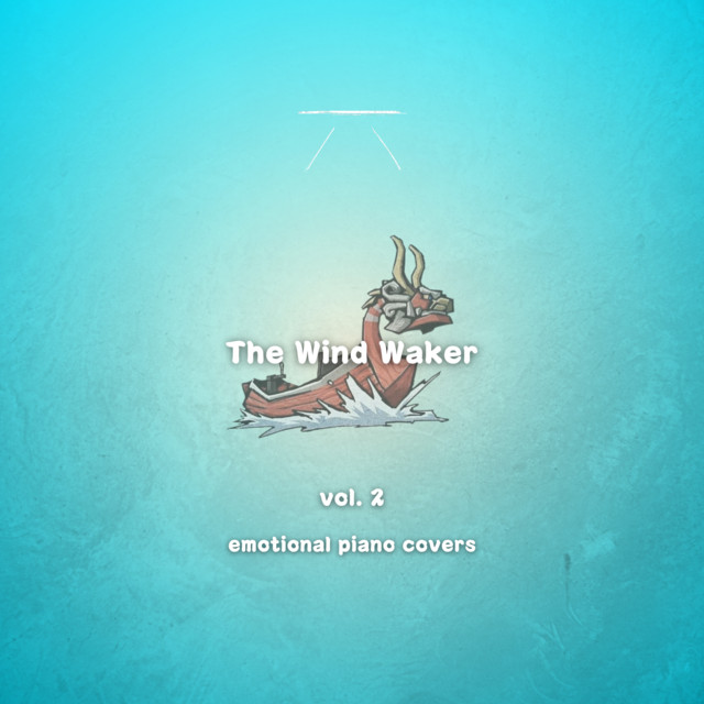 The Wind Waker, Vol. 2 (Emotional Piano Covers) album image