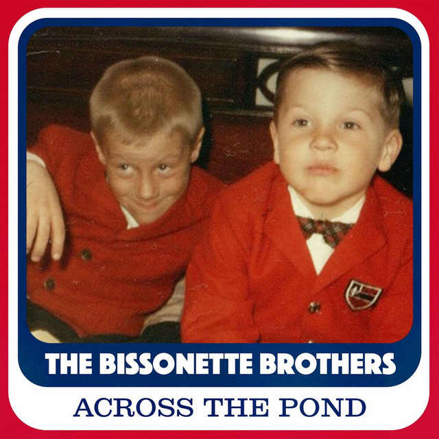 The Bissonette Brothers - Across The Pond cover art