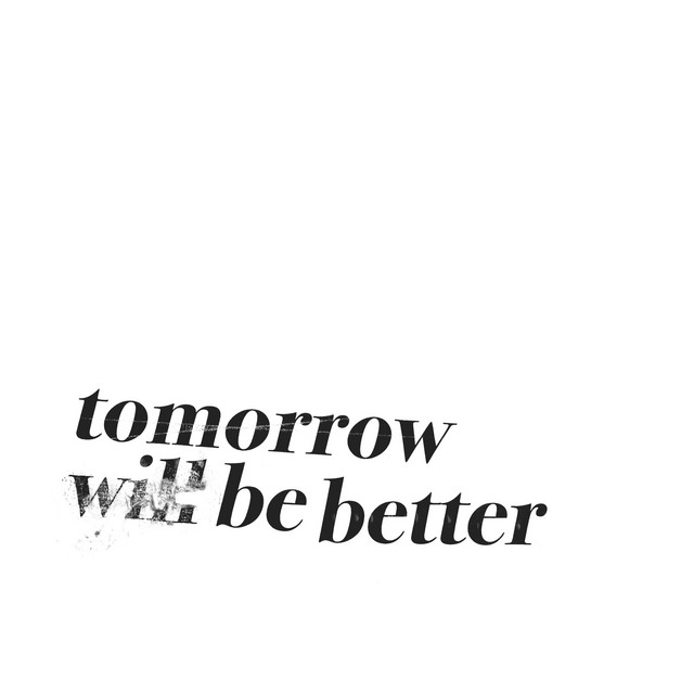 Tomorrow Will Be Better cover art