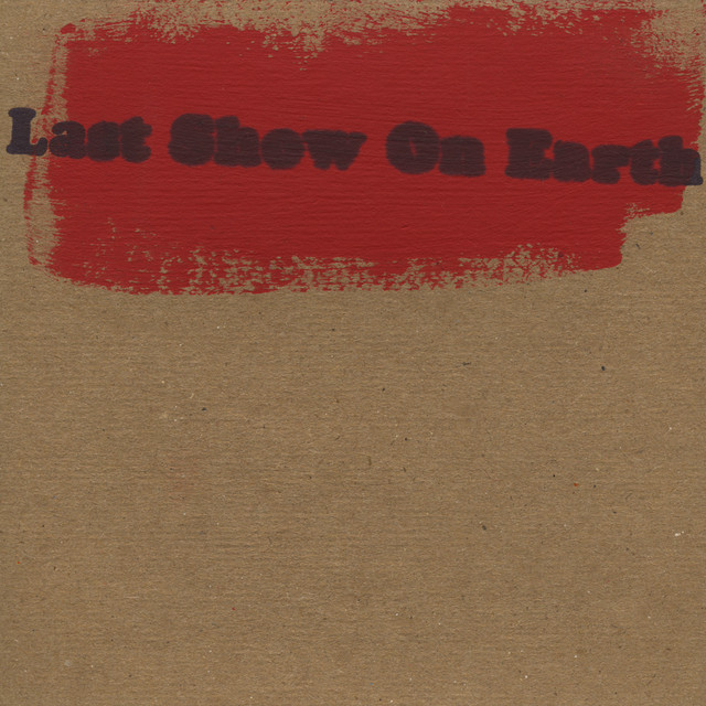 Last Show On Earth cover